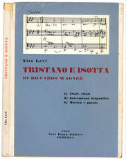 Tristano e Isotta di Riccardo Wagner.