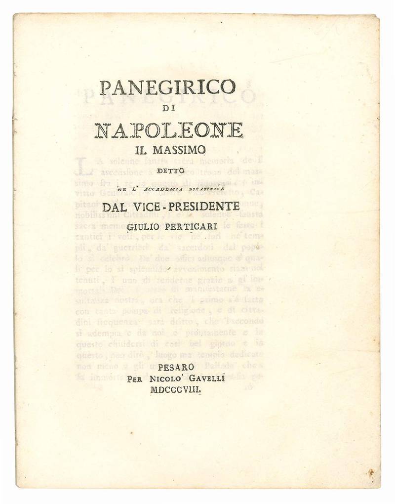 Panegirico di Napoleone il massimo detto ne L'Accademia Pisaurica dal Vice-Presidente Giulio Perticari.