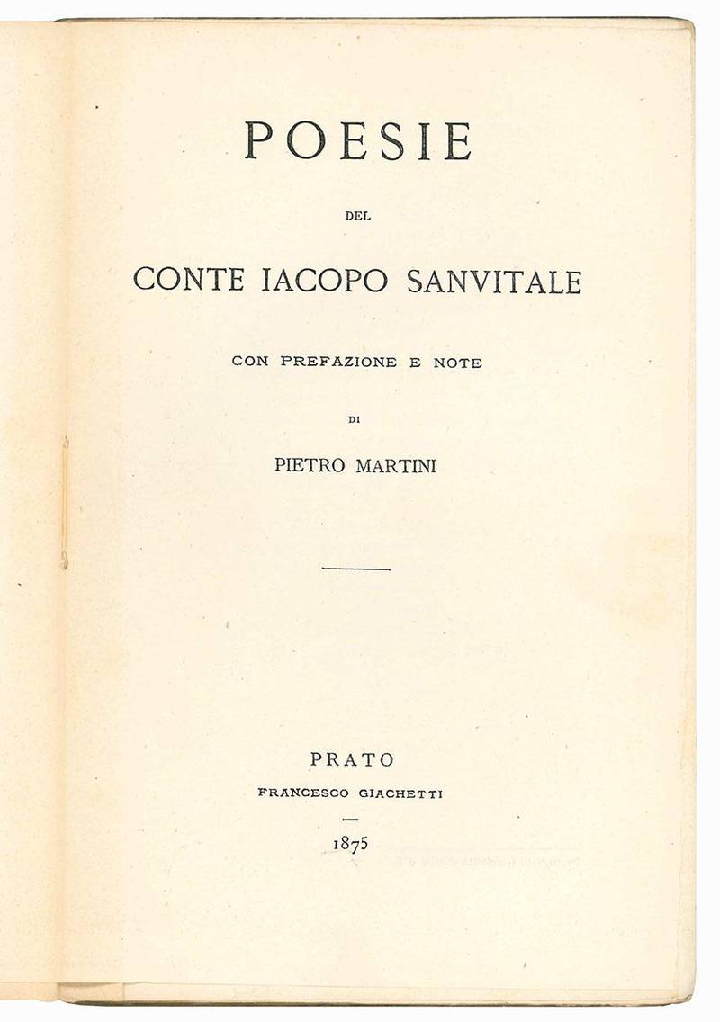 Poesie del conte Iacopo Sanvitale con prefazione e note di Pietro Martini.