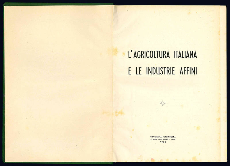 L'agricoltura italiana e le industrie affini.