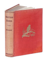 British Birds. With a chapter on structure and classification by Frank E. Beddard. With 8 coloured plates from original drawings by A. Thorburn and 8 plates and 100 figures in black and white from original drawings by G. E. Lodge and 3 illustrations from