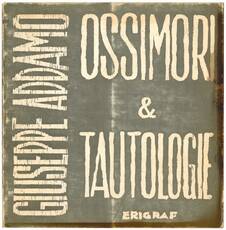 Ossimori & Tautologie.