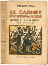 Le carnet d'un enseigne de Vaisseau. Souvenirs de la vie de Patrouille. Aout - Novembre 1915.