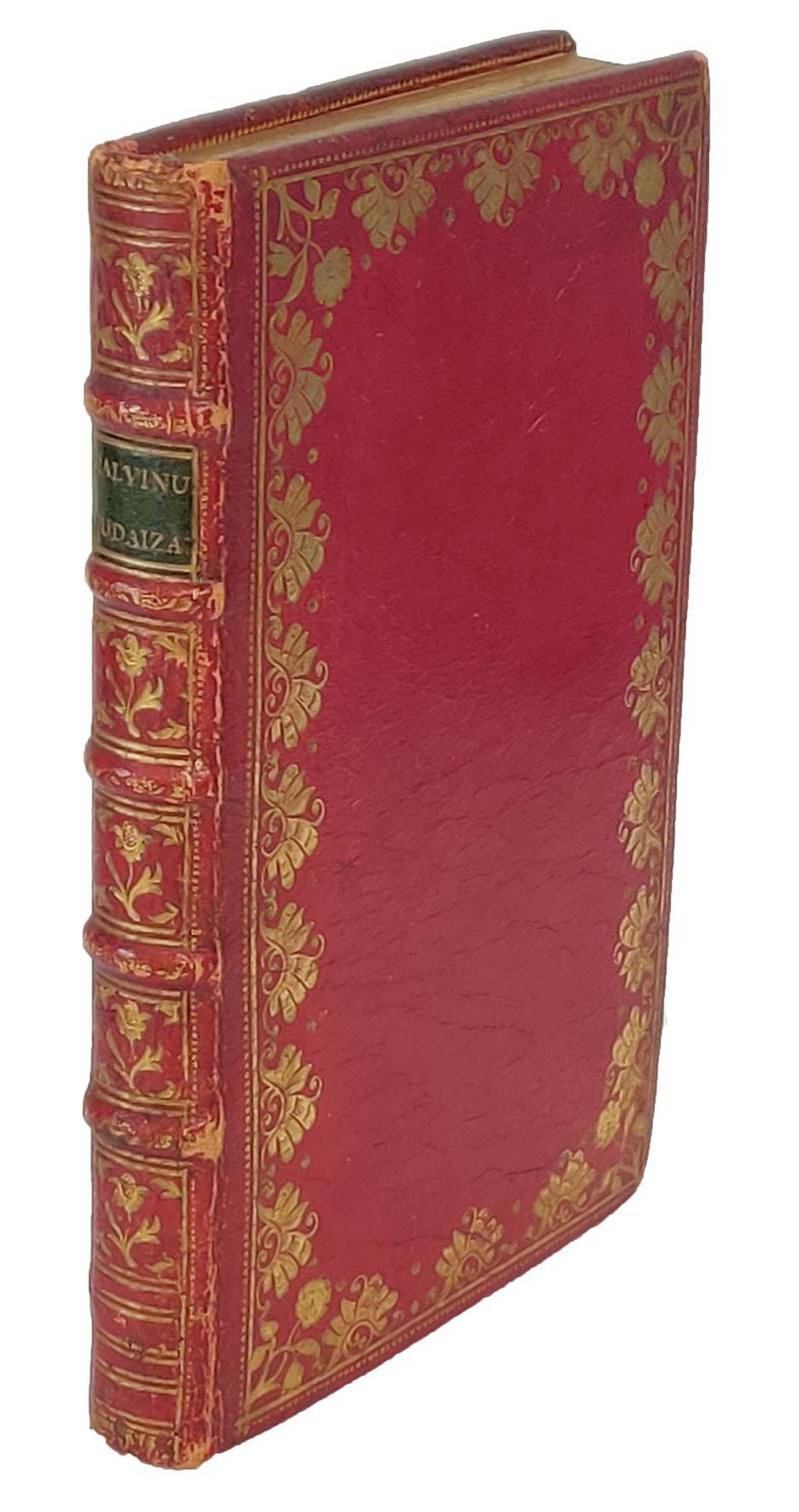 Calvinus iudaizans, Hoc est iudaicae glossae et corruptele, quibus Johannes Calvinus illustrissima scripturae sacrae loca & testimonia, de gloriosa trinitate, deitate Christi & Spiritus Sancti, cum primis autem vaticinia Prophetarum de Adventu Messiae, na