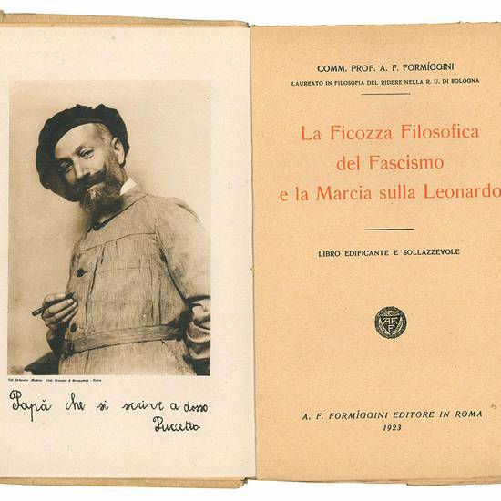 La ficozza filosofica del fascismo e la marcia sulla Leonardo. Libro edificante e sollazzevole.