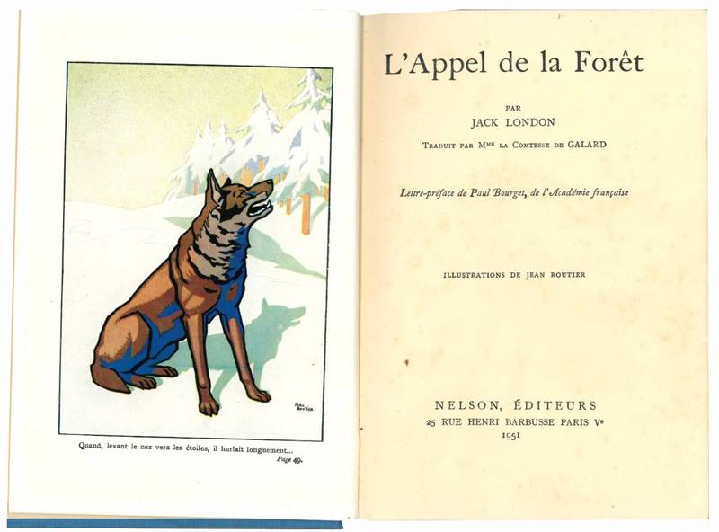 L'appel de la forêt. Traduit par M.me la Comtesse de Galard, lettre prefacede Paul Bourget, de l'Académie francaise.