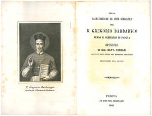 Della sollecitudine ed amor singolare del B. Gregorio Barbarigo verso il Seminario di Padova ... Traduzione dal latino.