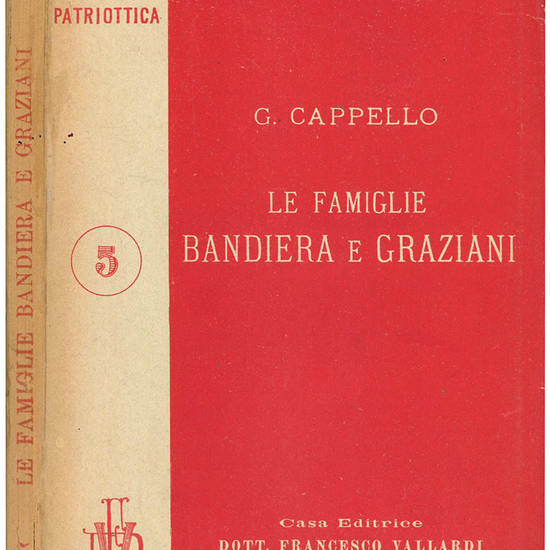 Le famiglie Bandiera e Graziani (da documenti inediti). 2° edizione accresciuta da due capitoli.
