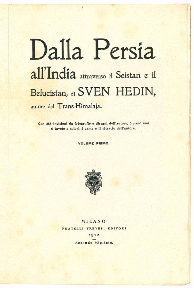 Dalla Persia all'India attraverso il Belucistan di Sven Hedin, autore del Trans-Himalaja. Volume I (-II).