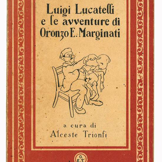 Luigi Lucatelli e le avventure di Oronzo E. Marginati